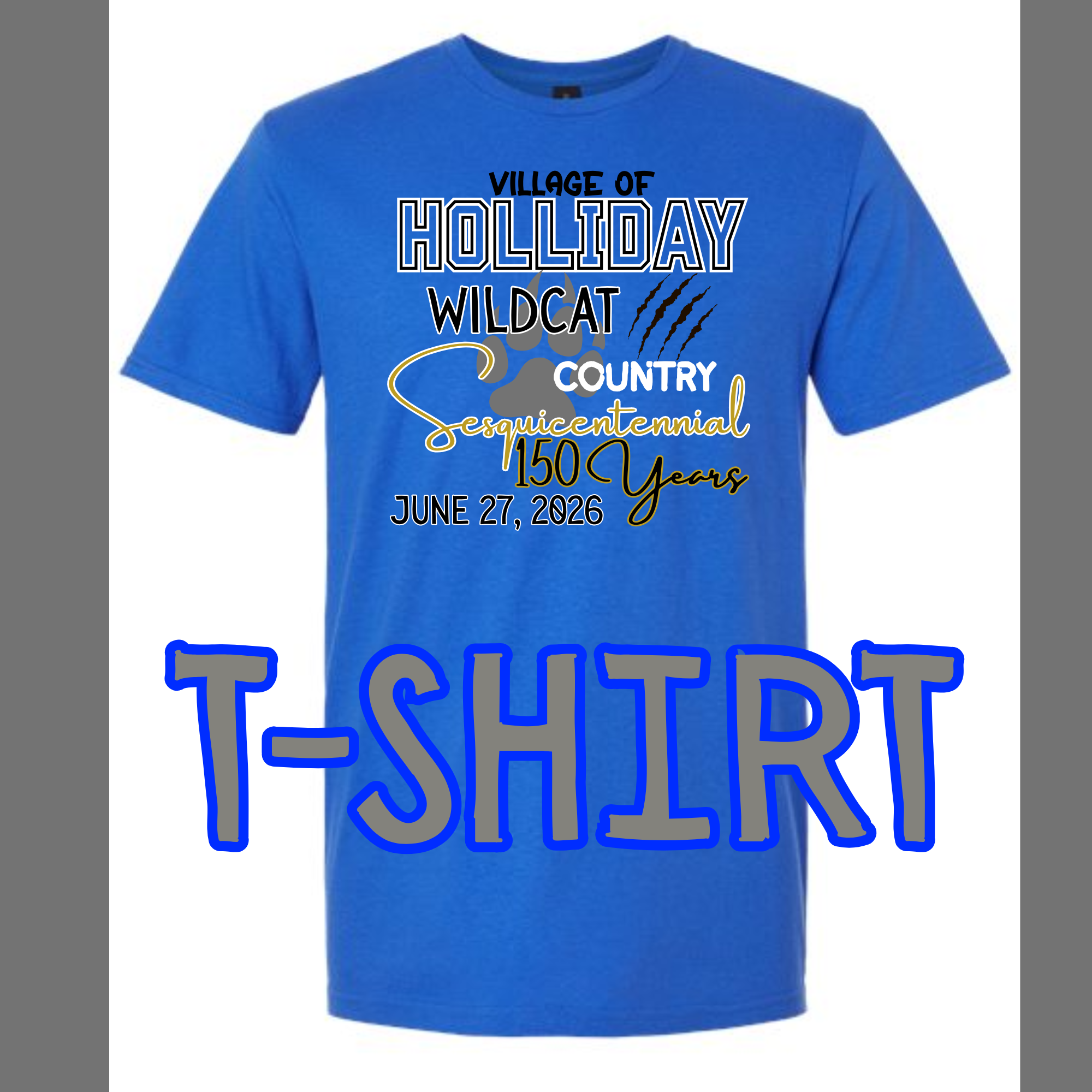 Holliday Wildcat 150th Tshirt