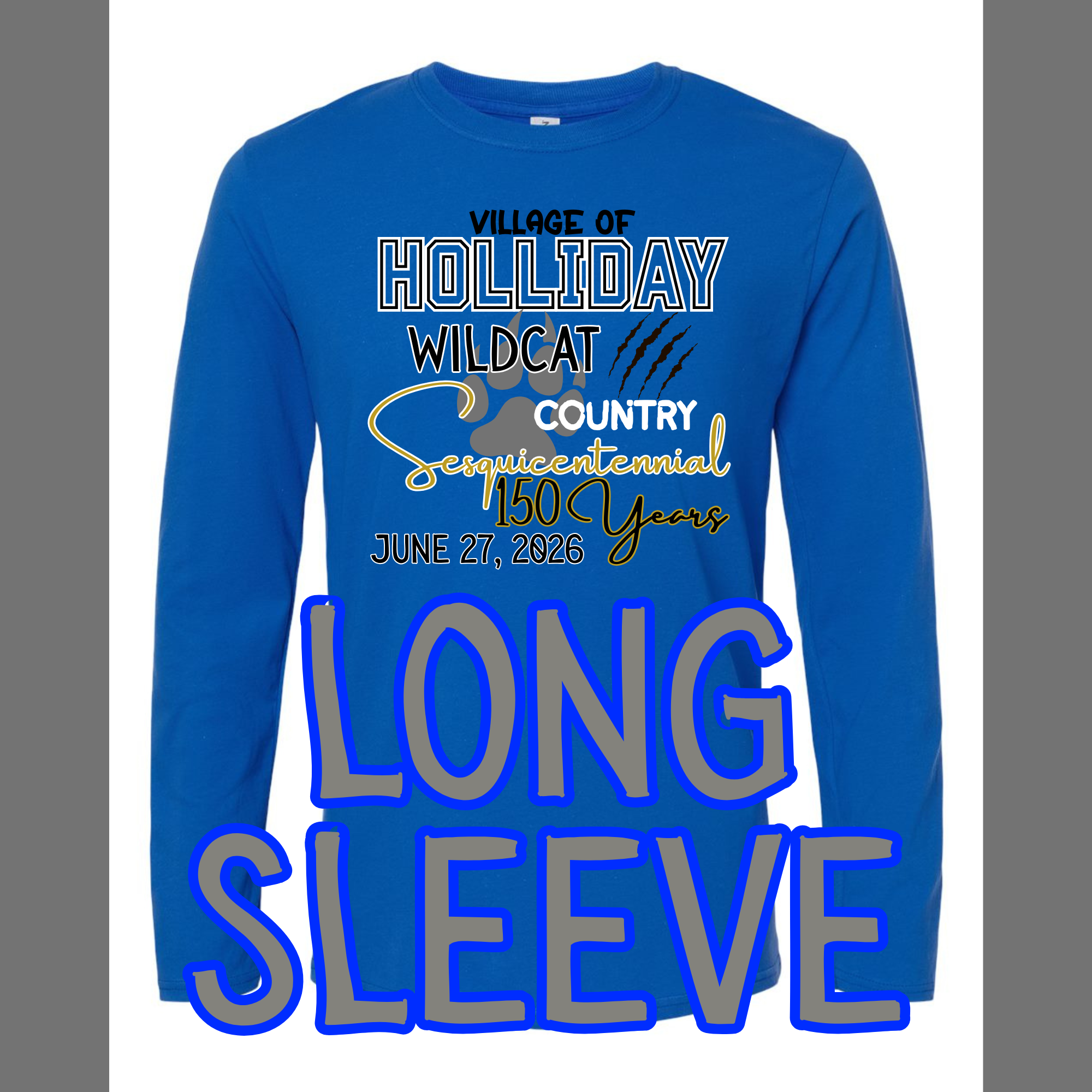 Holliday Wildcats 150th Long Sleeve